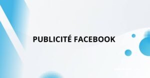 Read more about the article Les 5 Avantages Incontournables de la Publicité sur Facebook en 2024