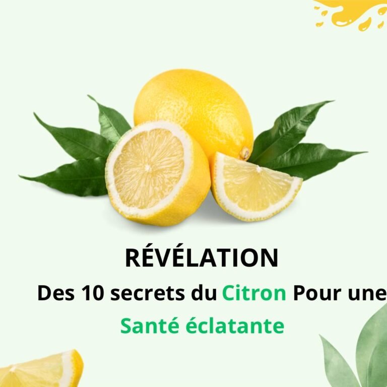 Révélation des 10 Secrets Cachés du Citron pour une Santé Éclatante